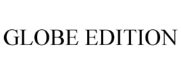 GLOBE EDITION