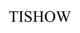 TISHOW