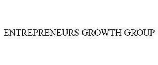 ENTREPRENEURS GROWTH GROUP