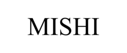 MISHI