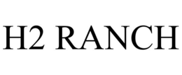 H2 RANCH