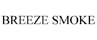 BREEZE SMOKE