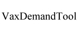 VAXDEMANDTOOL