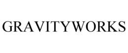 GRAVITYWORKS