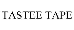 TASTEE TAPE