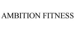 AMBITION FITNESS