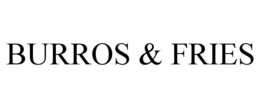 BURROS & FRIES