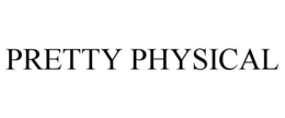 PRETTY PHYSICAL
