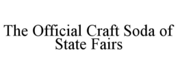 THE OFFICIAL CRAFT SODA OF STATE FAIRS