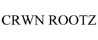 CRWN ROOTZ