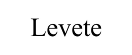 LEVETE