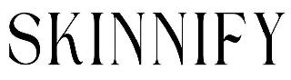 SKINNIFY