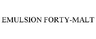 EMULSION FORTY-MALT