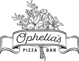 OPHELIA'S PIZZA BAR