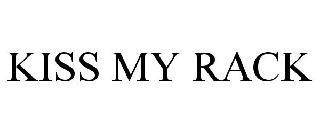 KISS MY RACK