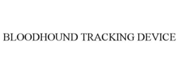BLOODHOUND TRACKING DEVICE