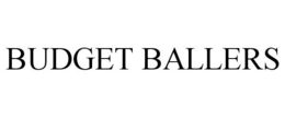 BUDGET BALLERS