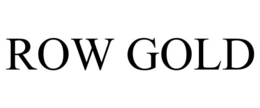 ROW GOLD