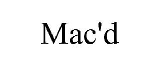 MAC'D