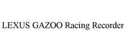 LEXUS GAZOO RACING RECORDER