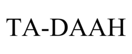 TA-DAAH