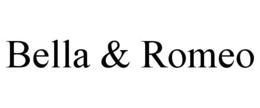 BELLA & ROMEO