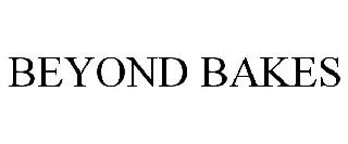 BEYOND BAKES