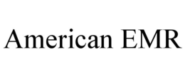 AMERICAN EMR