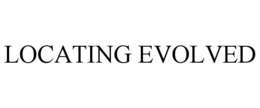 LOCATING EVOLVED
