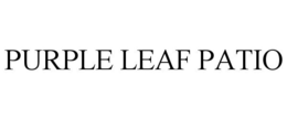 PURPLE LEAF PATIO