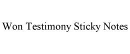 WON TESTIMONY STICKY NOTES