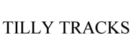 TILLY TRACKS