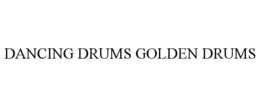 DANCING DRUMS GOLDEN DRUMS