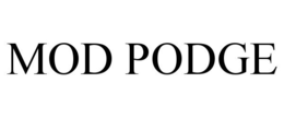 MOD PODGE