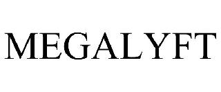 MEGALYFT