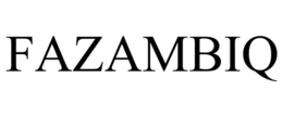 FAZAMBIQ
