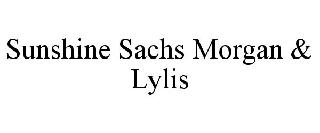 SUNSHINE SACHS MORGAN & LYLIS