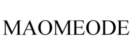 MAOMEODE