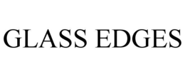 GLASS EDGES