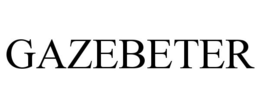 GAZEBETER