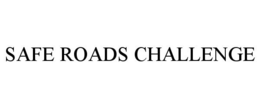 SAFE ROADS CHALLENGE