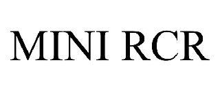 MINI RCR