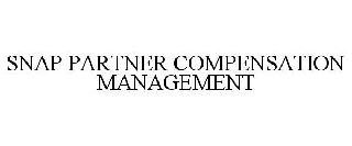 SNAP PARTNER COMPENSATION MANAGEMENT