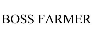 BOSS FARMER