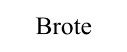 BROTE