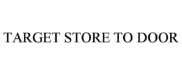 TARGET STORE TO DOOR