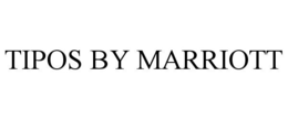 TIPOS BY MARRIOTT