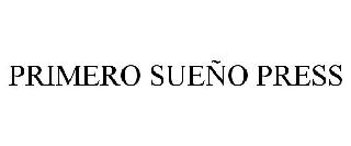 PRIMERO SUEÑO PRESS