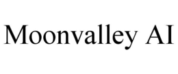 MOONVALLEY AI