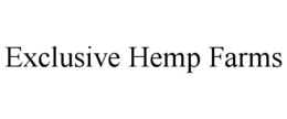 EXCLUSIVE HEMP FARMS